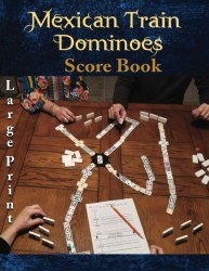 Mexican Train Dominoes Score Book