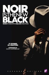 Noir is the New Black: Expanded Edition
