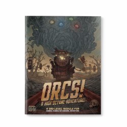 Orcs!: A High Octane Adventure!
