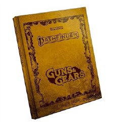 Pathfinder Guns & Gears Second Edition Remastered