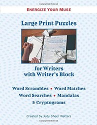 Large Print Puzzles for Writers with Writer's Block