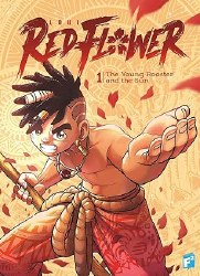 Red Flower: Volume 1 - The Young Rooster and the Sun