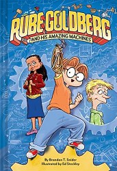 Rube Goldberg and His Amazing Machines (HC)