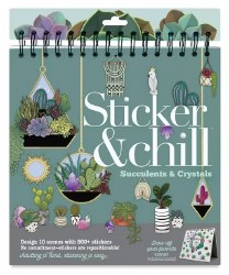 Sticker and Chill: Succulents & Crystals