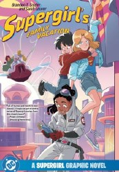 Supergirl's Family Vacation