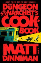 Dungeon Crawler Carl: The Dungeon Anarchist's Cookbook