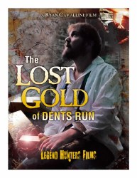 The Lost Gold of Dents Run DVD