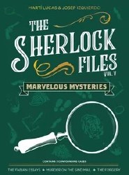 The Sherlock Files Vol. V: Marvelous Mysteries