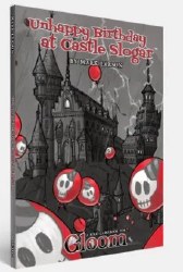 Unhappy Birthday at Castle Slogar Gloom Gamebook