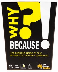 Why? Because!