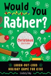 Would You Rather Christmas Edition