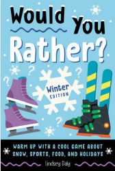 Would You Rather Winter Edition