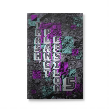 Trash Planet Epsilon 5