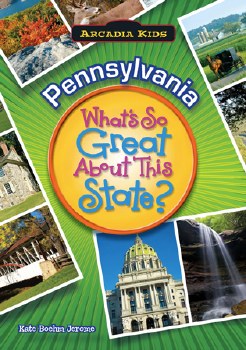 What's So Great About This State: Pennsylvania