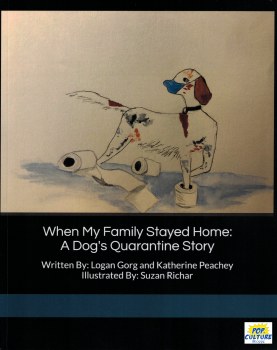 When My Family Stayed Home: A Dog's Quarantine Story