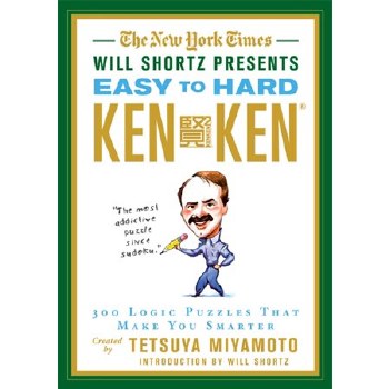 The New York Times Will Shortz Presents Easy to Hard KenKen
