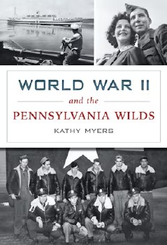 World War 2 and the PA Wilds