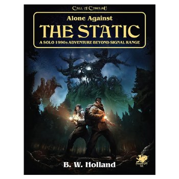 Call of Cthulhu 7th Ed. Alone Against the Static