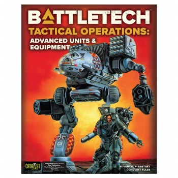 BattleTech: Tactical Operations: Advanced Units &amp; Equipment