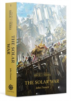 The Horus Heresy Siege of Terra #1 - The Solar War