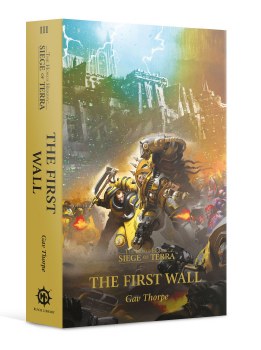 The Horus Heresy Siege of Terra #3 - The First Wall