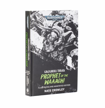 Black Library: Ghazghkull Thraka:  Prophet of The Waaagh
