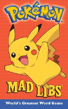 Mad Libs: Pokemon