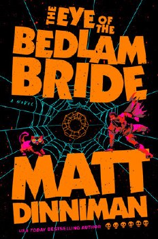 The Eye of the Bedlam Bride