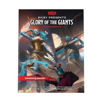 D&amp;D 5E: Bigby Presents Glory of the Giants