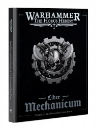 Liber Mechanicum: Forces of Omnissiah Army Book