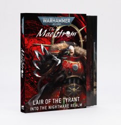 The Maelstrom: Lair of the Tyrant into the Nightmare Realm