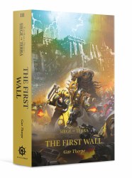 The Horus Heresy Siege of Terra #3 - The First Wall