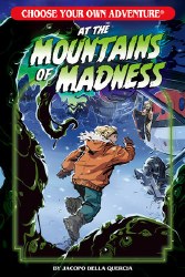 Choose Your Own Adventure: At The Mountains of Madness