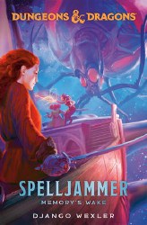D&D:Spelljammer: Memory's Wake