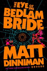 The Eye of the Bedlam Bride