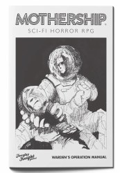 Mothership: Warden's Operation Manual