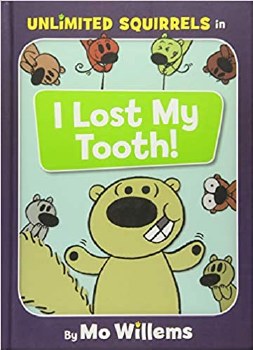 MO WILLEMS I LOST MY TOOTH BOOK