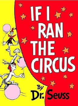 DR SEUSS BOOK IF I RAN THE CIRCUS