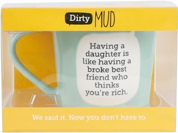 ONIM MUG BROKE FRIEND DAUGHTER