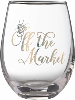 HE ENGAGEMENT WINE GLASS OFF THE MARKET
