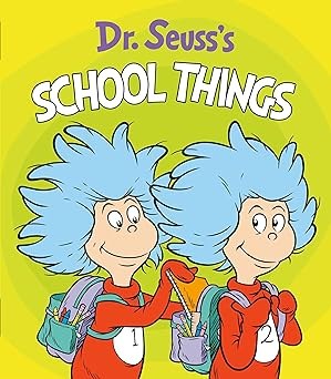DR SEUSS'S SCHOOL THINGS
