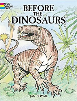 DOVER COLORING BOOK BEFORE THE DINOSAURS
