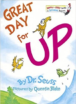 DR SEUSS BOOK GREAT DAY FOR UP!