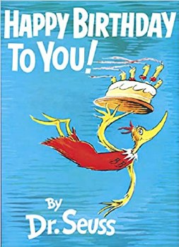 DR SEUSS BOOK HAPPY BIRTHDAY