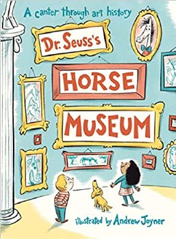 DR SEUSS BOOK THE HORSE MUSEUM