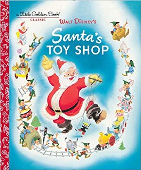 LITTLE GOLDEN BOOK SANTA'S TOY SHOP