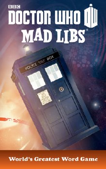 MAD LIBS DOCTOR WHO