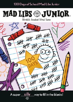 MAD LIBS JR 100 DAYS OF SCHOOL