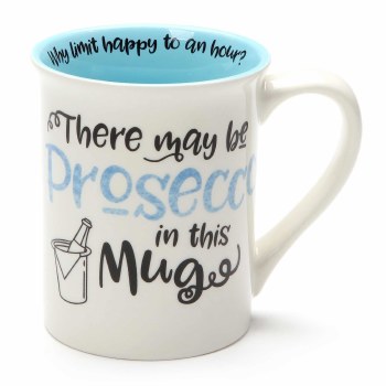 OUR NAME IS MUD MUG PROSECCO