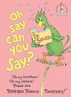 DR SEUSS BOOK OH SAY CAN YOU SAY?